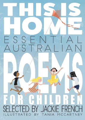 This is Home: Essential Australian Poems for Children book