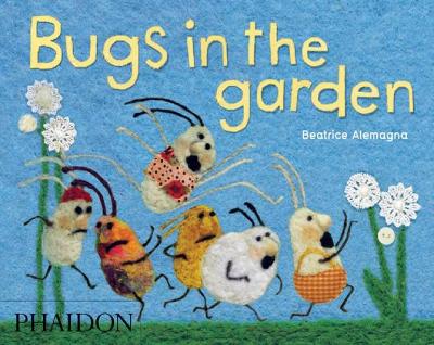 Bugs in the Garden by Beatrice Alemagna