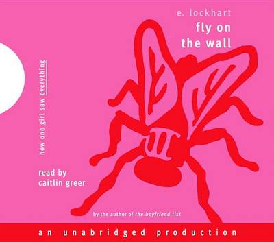 Fly on the Wall by E Lockhart