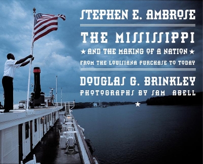 Mississippi: And the Making of a Nation by Douglas Brinkley