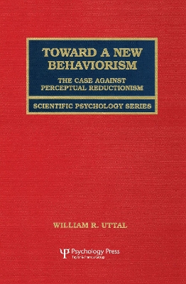 Toward a New Behaviorism by William R. Uttal