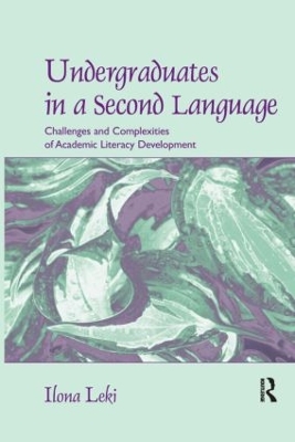 Undergraduates in a Second Language by Ilona Leki