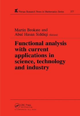 Functional Analysis with Current Applications in Science, Technology and Industry by Martin Brokate