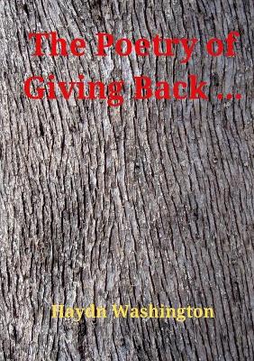 The Poetry of Giving Back ... book