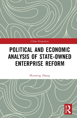 Political and Economic Analysis of State-Owned Enterprise Reform book