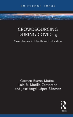 Crowdsourcing during COVID-19: Case Studies in Health and Education book