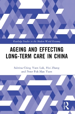 Ageing and Effecting Long-term Care in China by Sabrina Ching Yuen Luk