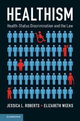Healthism by Jessica L. Roberts