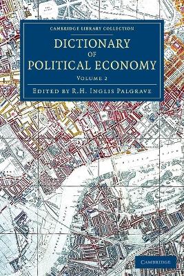 Dictionary of Political Economy by R. H. Inglis Palgrave