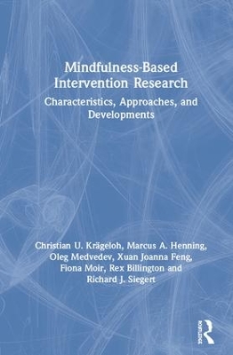 Mindfulness-Based Intervention Research: Characteristics, Approaches, and Developments book