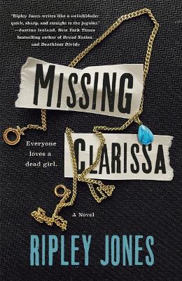 Missing Clarissa by Ripley Jones
