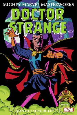 Mighty Marvel Masterworks: Doctor Strange Vol. 1 - The World Beyond book