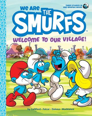 We Are the Smurfs: Welcome to Our Village! (We Are the Smurfs Book 1) book
