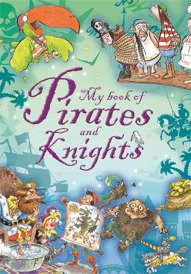 My book of: Pirates and Knights book