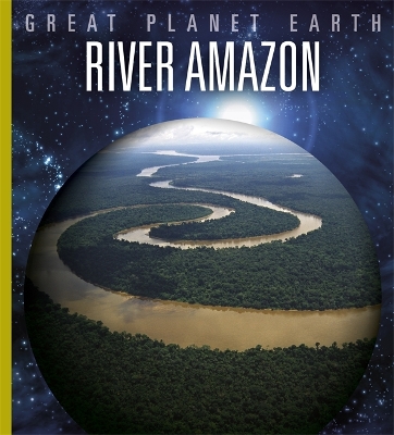 Great Planet Earth: River Amazon book