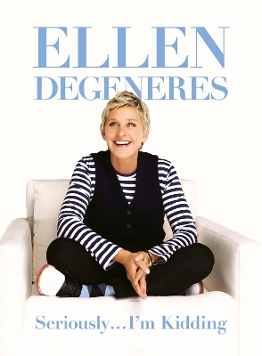 QBD Seriously I'm Kidding by Ellen DeGeneres