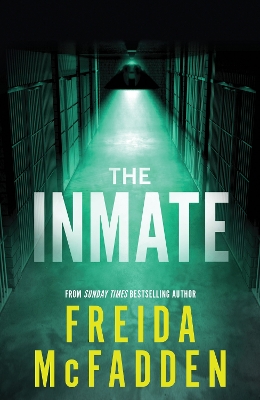 The Inmate: From the Sunday Times Bestselling Author of The Housemaid book