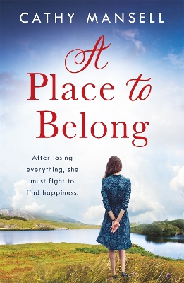 A Place to Belong: A gripping, heartwrenching saga set in World War Two Ireland book