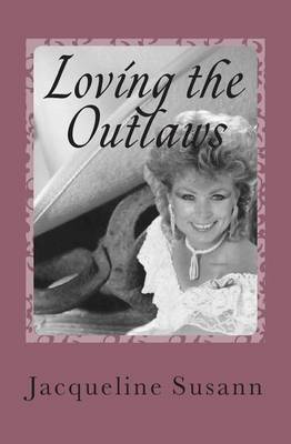 Loving the Outlaws: Fanatical Love Choices book