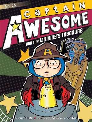 Captain Awesome and the Mummy's Treasure by Stan Kirby