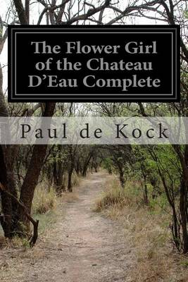 Flower Girl of the Chateau D'Eau Complete book