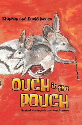 Ouch in the Pouch: Musical Marsupials and Monotremes book