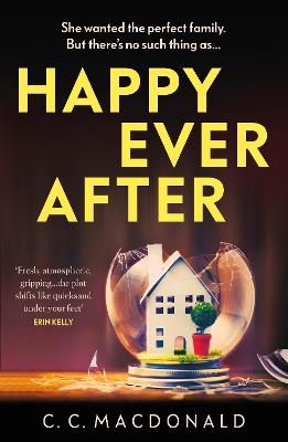 Happy Ever After: 2020s Most Addictive Thriller by C. C. MacDonald