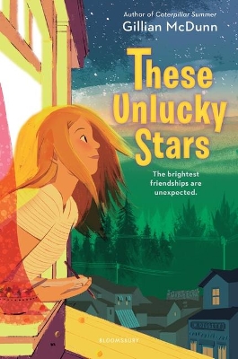 These Unlucky Stars by Gillian McDunn