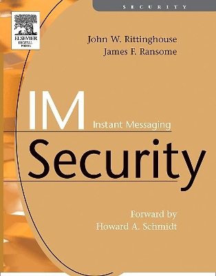 IM Instant Messaging Security by John Rittinghouse, PhD