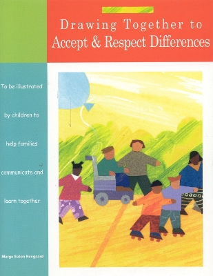 Drawing Together to Accept and Respect Differences book