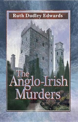 Anglo-Irish Murders by Ruth Dudley Edwards