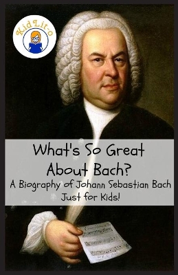 What's So Great about Bach? book