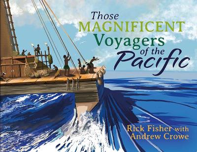 Those Magnificent Voyagers of the Pacific book