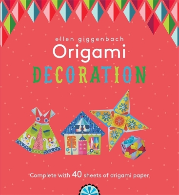 Ellen Giggenbach Origami: Decorations book