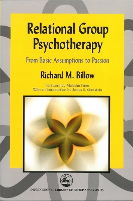 Relational Group Psychotherapy by Richard Billow