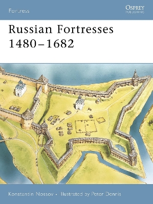 Russian Fortresses 1480–1682 book