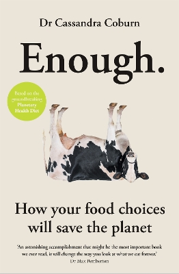 Enough: How your food choices will save the planet book