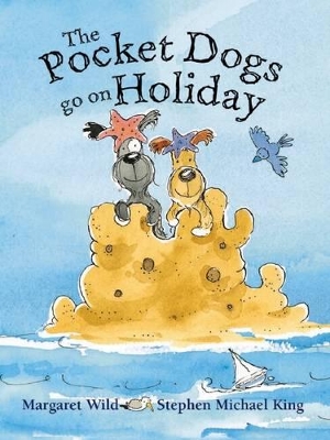 Pocket Dogs Go on Holiday by Margaret Wild