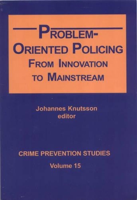 Problem-oriented Policing by Johannes Knutsson