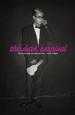 Dark Carnival: Portraits from the Endless Night book