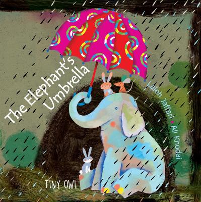 The The Elephant's Umbrella by Laleh Jaffari