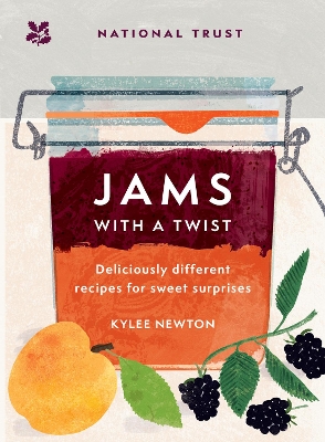 Jams With a Twist: 70 deliciously different jam recipes to inspire and delight (National Trust) book