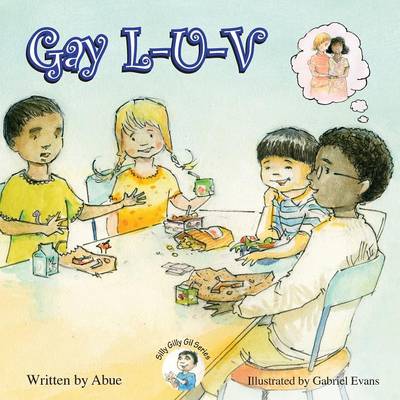 Silly Gilly Gil - Gay L-U-V book