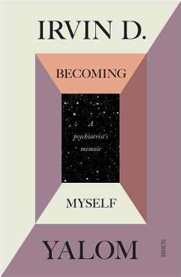 Becoming Myself: A Psychiatrist's Memoir book
