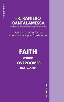 Faith Which Overcomes the World Us Edition book