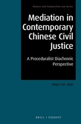 Mediation in Contemporary Chinese Civil Justice book