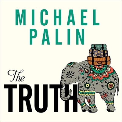 The The Truth by Michael Palin