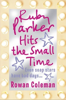 Ruby Parker Hits the Small Time by Rowan Coleman