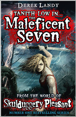 The The Maleficent Seven (From the World of Skulduggery Pleasant) by Derek Landy