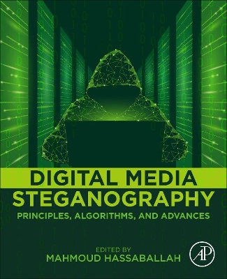 Digital Media Steganography: Principles, Algorithms, and Advances book